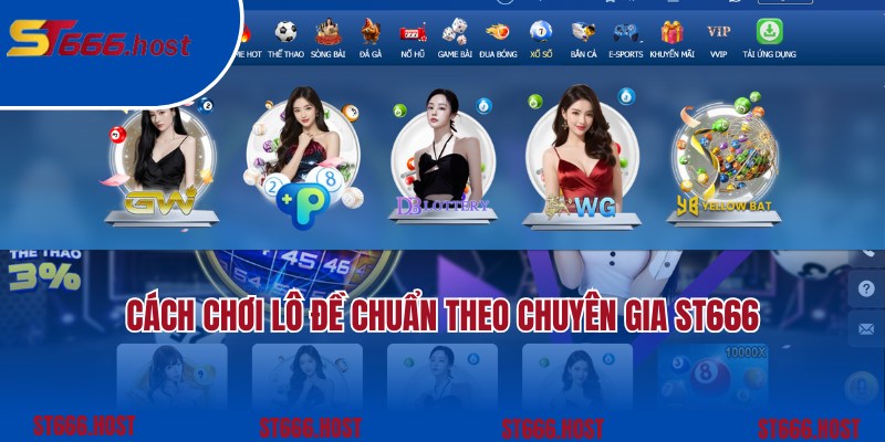 Cách Chơi Lô Đề Chuẩn Theo Kiến Thức Của Chuyên Gia Tại ST666