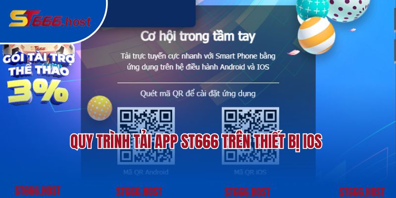 Quy trình tải app ST666 trên thiết bị iOS 