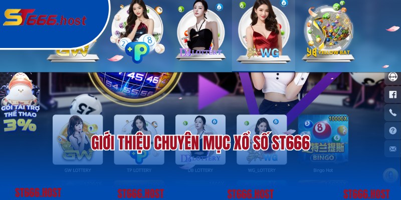 Giới thiệu sảnh cược xổ số ST666 nổi tiếng của nhà cái